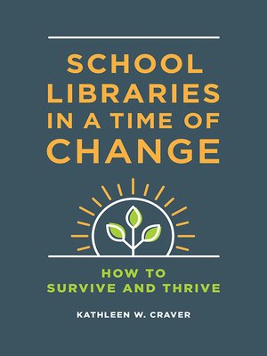 cover image of School Libraries in a Time of Change